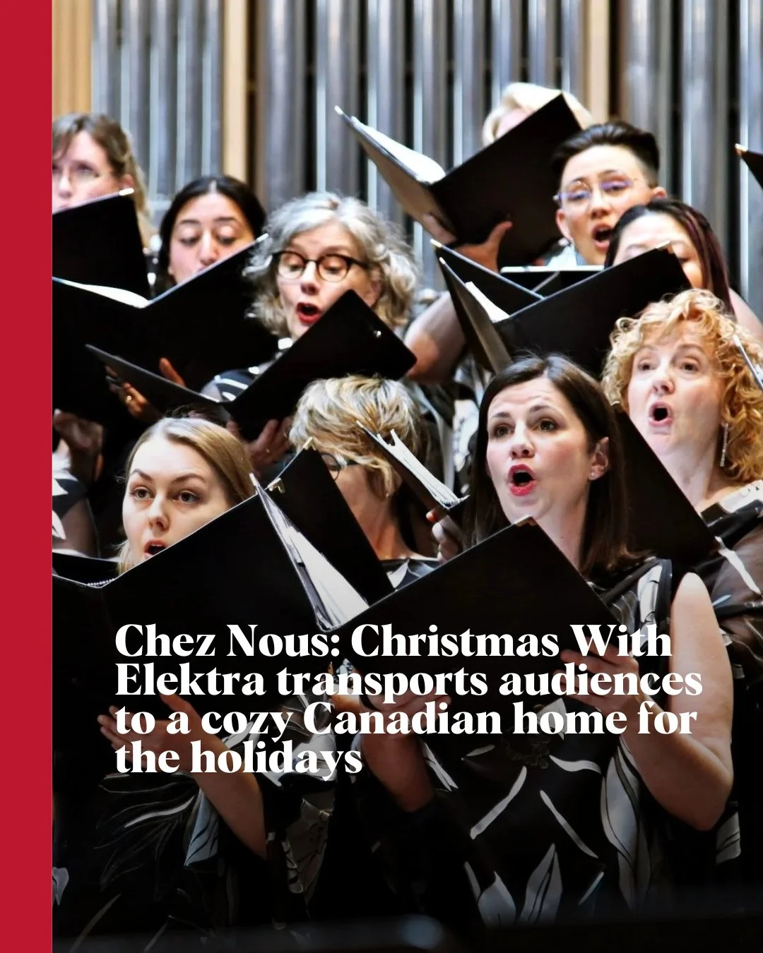 Chez Nous: Christmas With Elektra transports audiences to a cozy Canadian home for the holidays.⁠
⁠
Artistic director Cassie Luftspring has curated a program of Elektra favourites, new commissions, and pieces with personal meaning.⁠
⁠
Read more at St