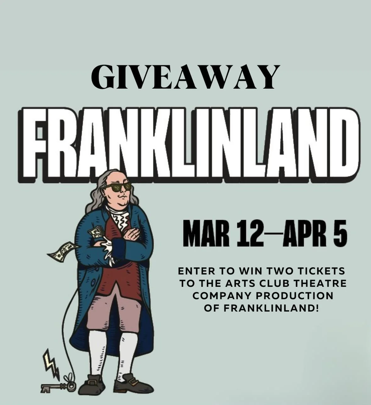 GIVEAWAY

Enter to win two tickets to the Arts Club Theatre Company Production of FRANKLINLAND! 🌳⚡️

Sure, Benjamin Franklin may have been one of the greatest scientific minds of all time, but that totally did not make him a great dad. What was it l