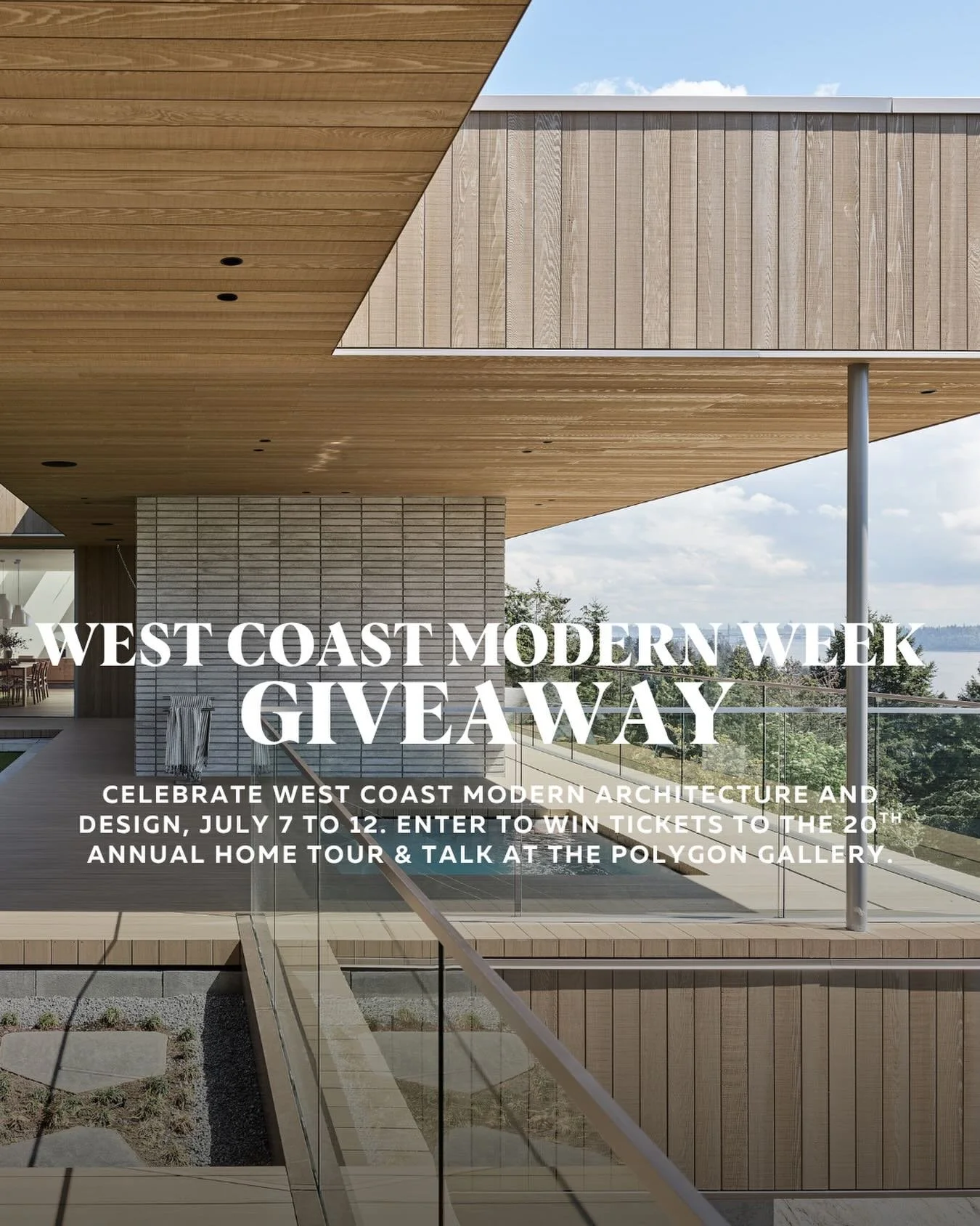 GIVEAWAY
 
Celebrate West Coast Modern architecture and design, July 7 to 12. 
 
Presented by the West Vancouver Art Museum, West Coast Modern Week is a yearly celebration of West Coast Modernism, a distinct architectural style with deep roots in Wes