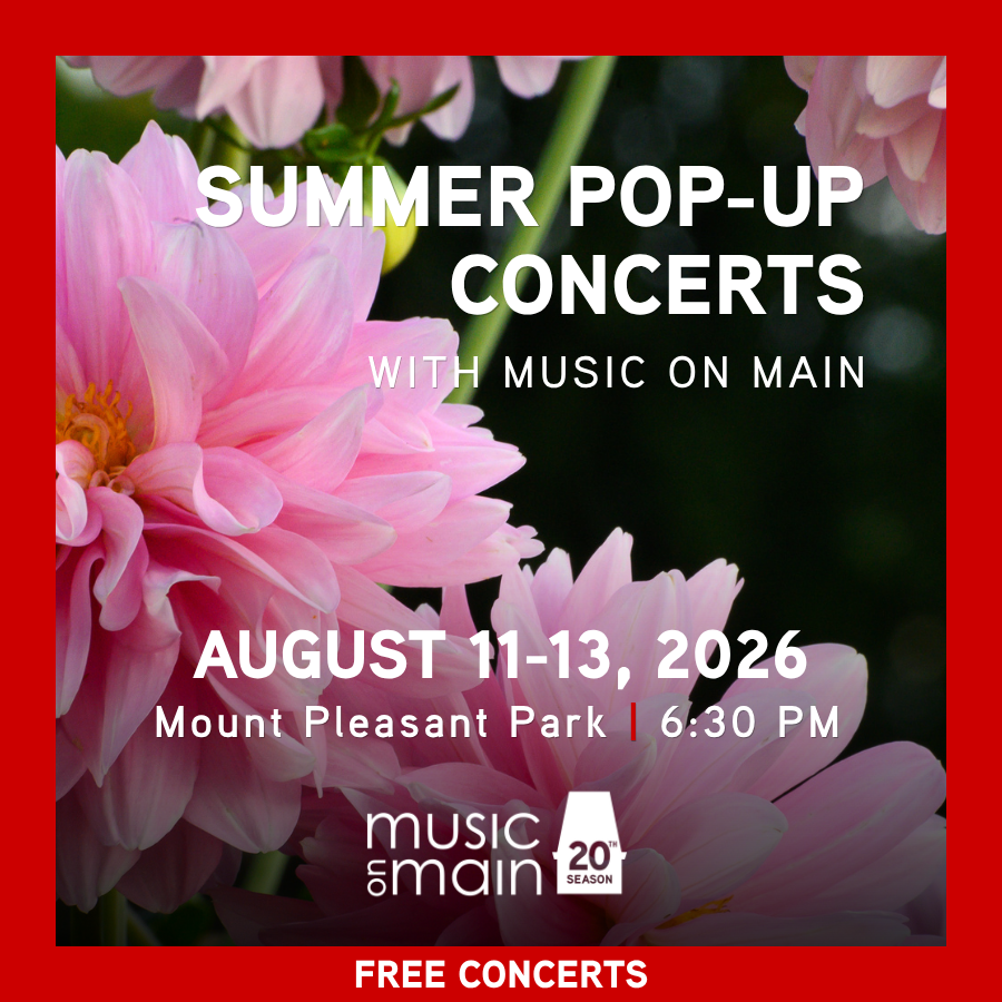 Music on Main: Summer Pop-Up Concerts - August 11 to 13