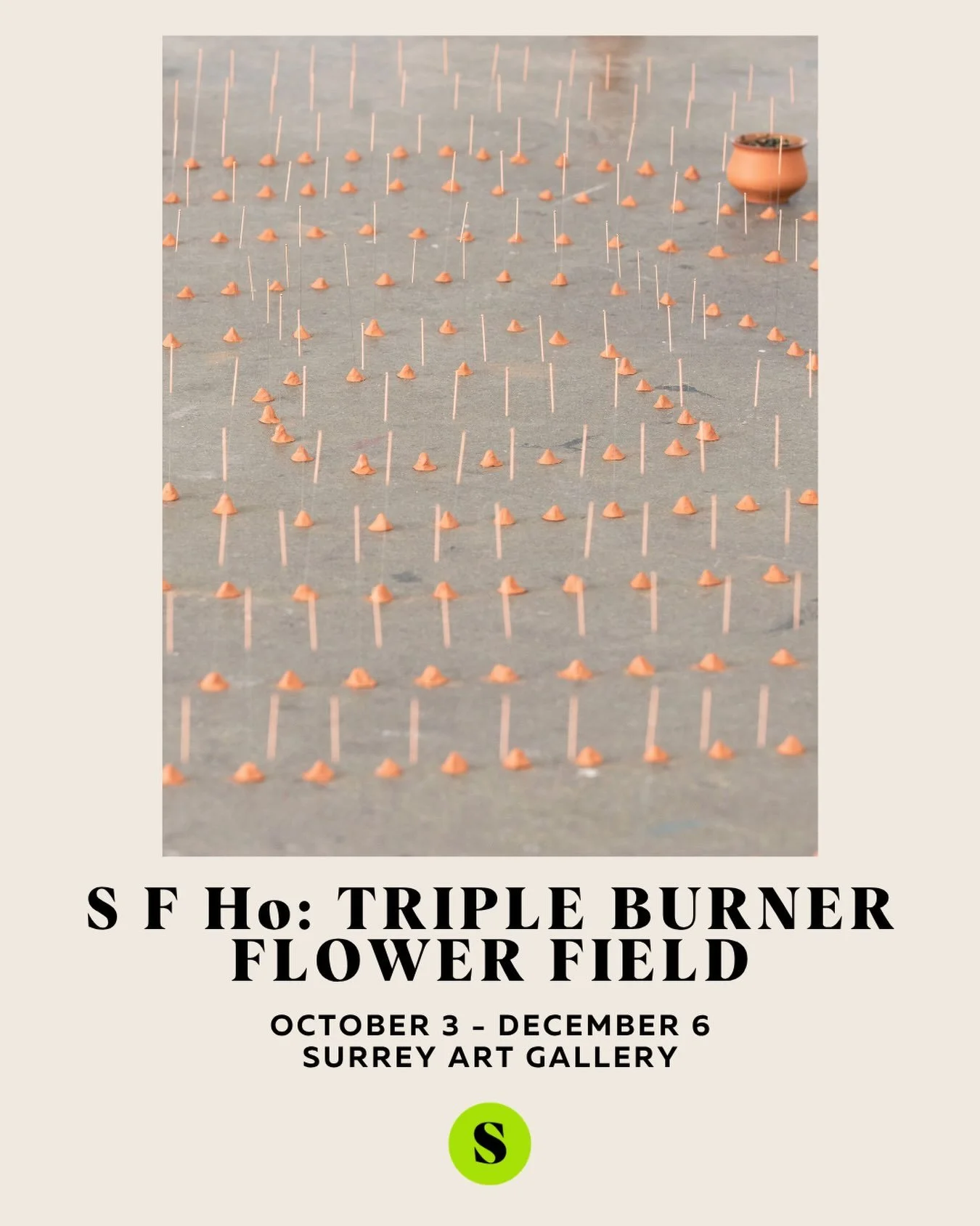 Surrey Art Gallery is pleased to present TRIPLE BURNER FLOWER FIELD, a solo exhibition by multidisciplinary artist S F Ho, opening October 3 from 6 p.m. to 9 p.m. as part of the Gallery&rsquo;s fall exhibition opening. 
 
Central to the exhibit is th