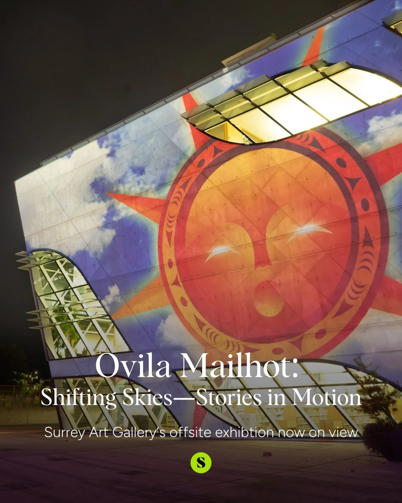 Surrey Art Gallery is pleased to present Ovila Mailhot: Shifting Skies - Stories in Motion, on view at their offsite UrbanScreen venue until October 21, 2026. 

View animations of the sun and thunderbird, using ancestral elements of Coast Salish art.