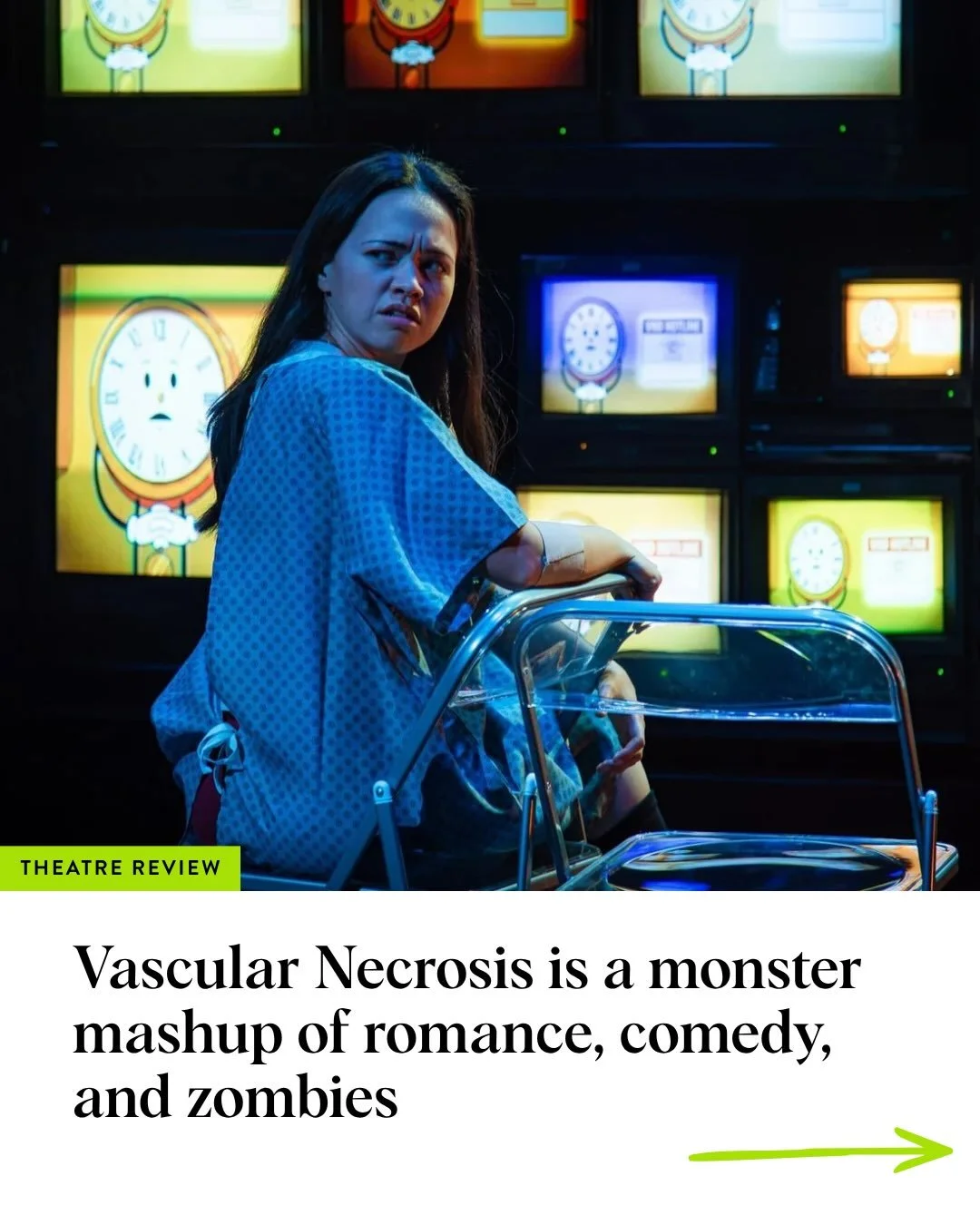 Vascular Necrosis pays tribute to the decades of zombie media that came before it, and fans of the genre will recognize overt nods as well as more subtle moments of inspiration.

Head to Stir for the review of the Touchstone Theatre and Glitch Theatr