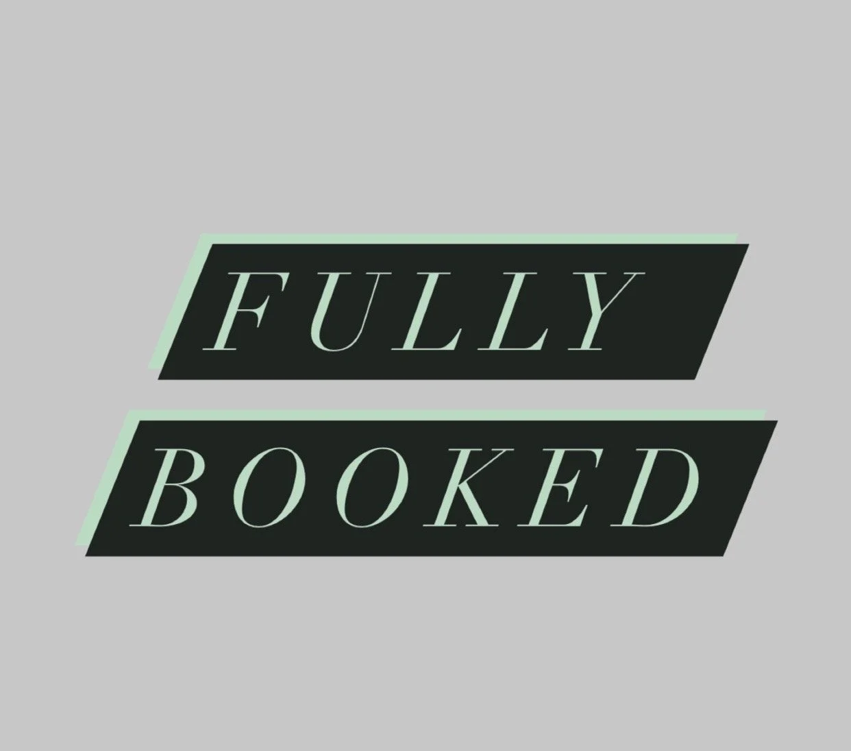 FULLY BOOKED