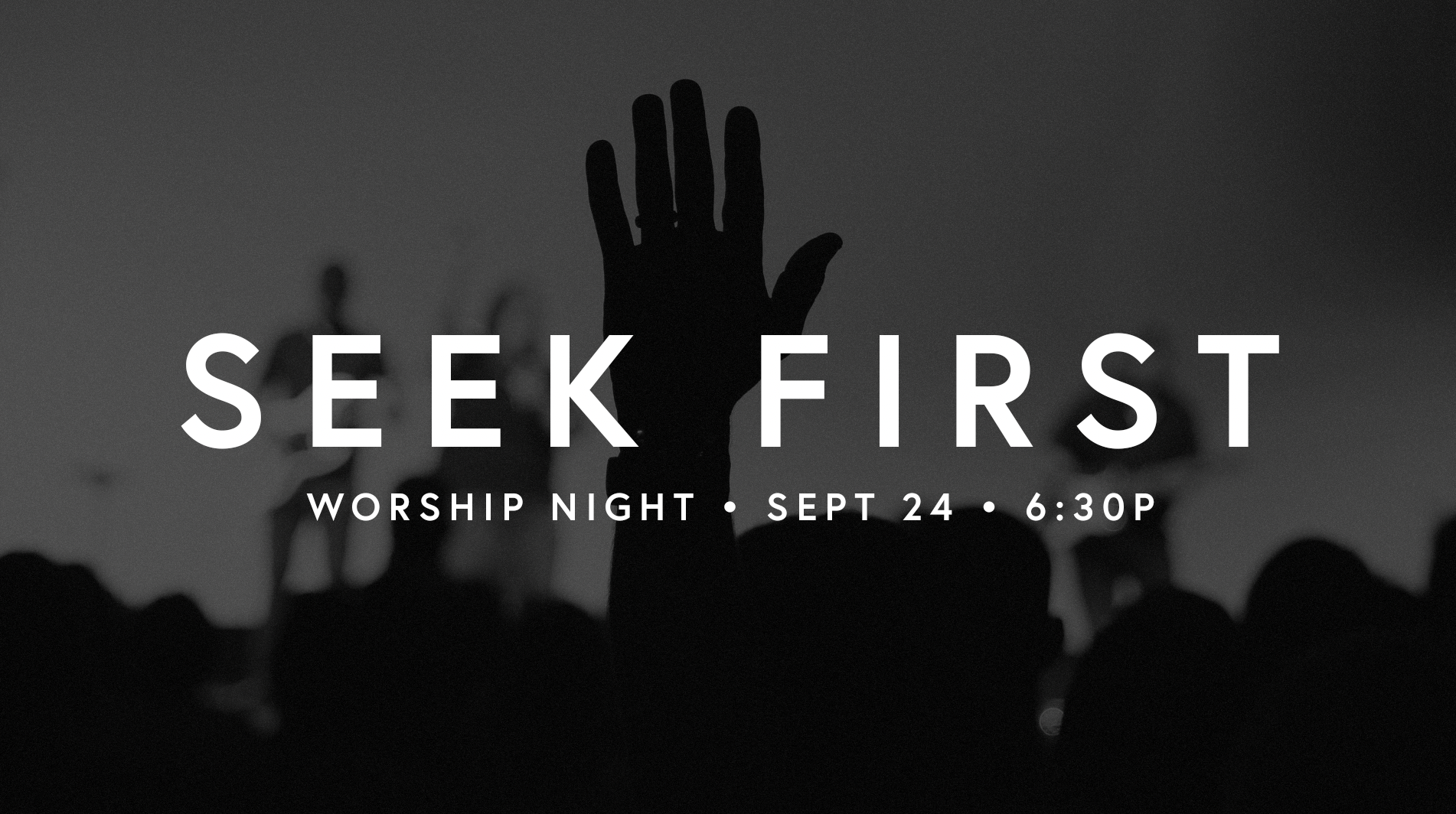 Seek First: Worship Night