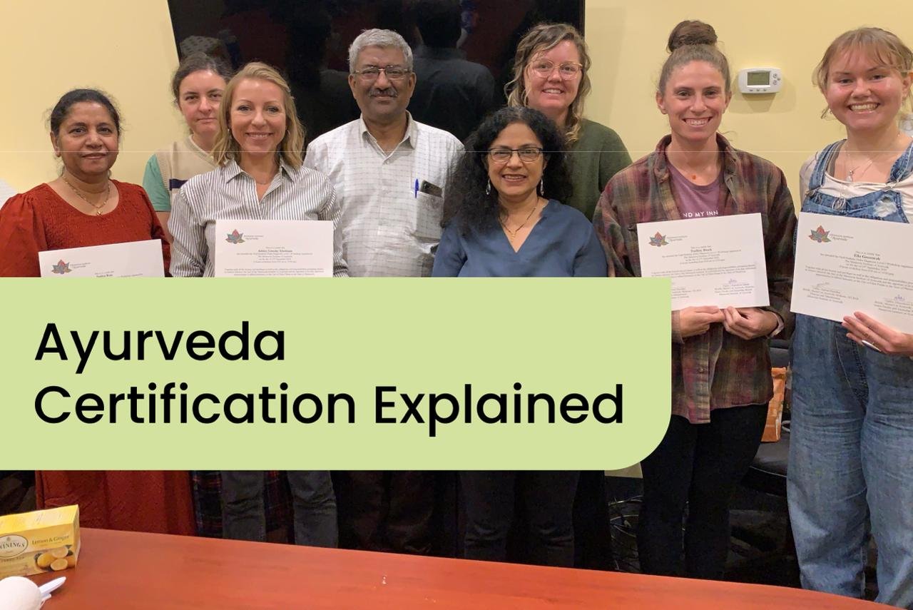 Ayurveda Certification Explained: How to Choose an Accredited Ayurveda Certification Program