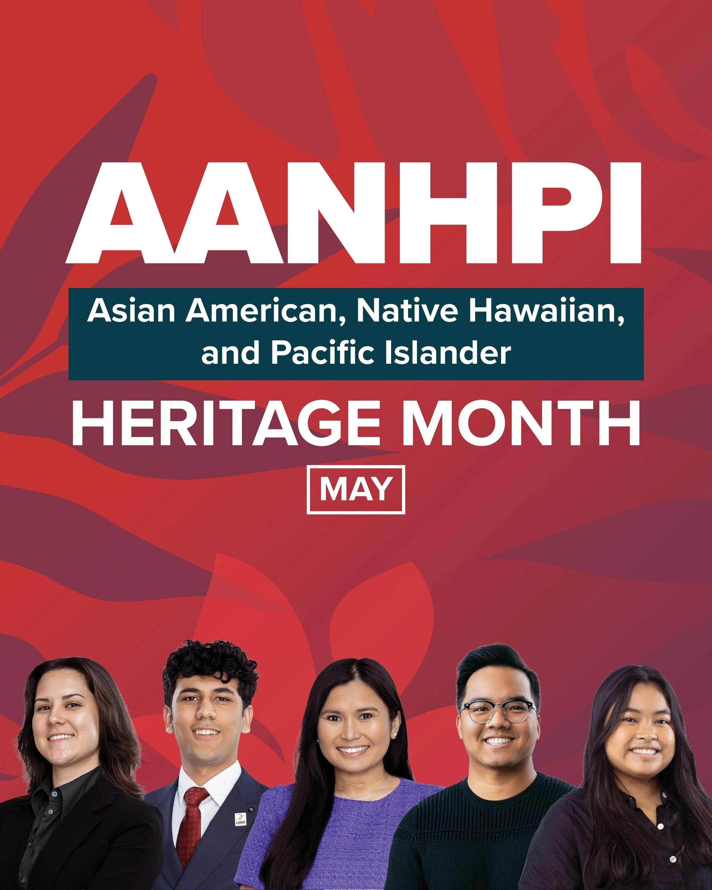 This May, #TeamLINK is taking a moment to recognize the voices, perspectives, and lived experiences of our Asian American, Native Hawaiian, and Pacific Islander team members who continue to strengthen how we show up for each other and for the communi