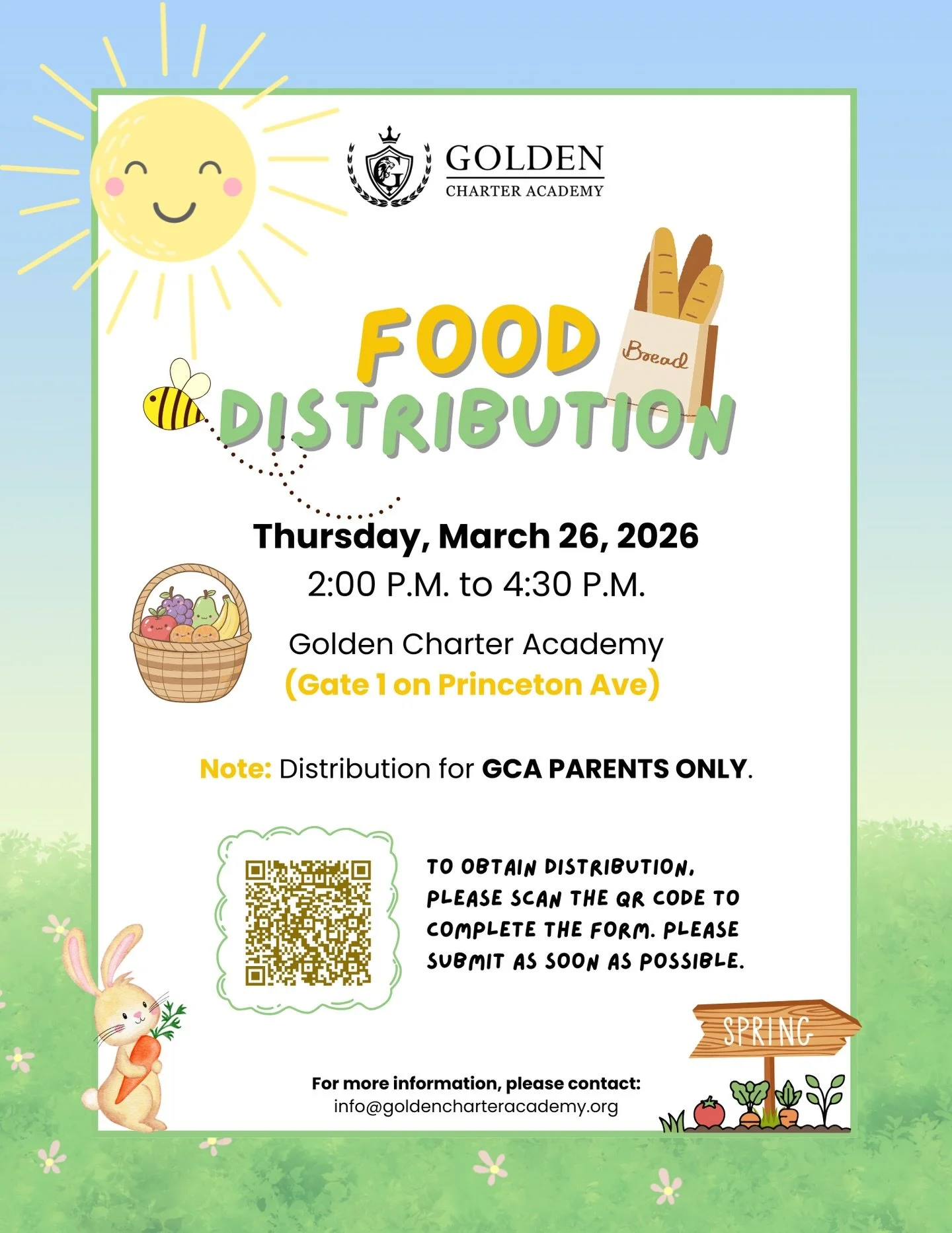 We invite our GCA families to join us for an upcoming Food Distribution.

Stop by on Thursday, March 26 from 2:00 PM to 4:30 PM at Golden Charter Academy (Gate 1 on Princeton Ave) and pick up fresh food items for your household while supplies last, i