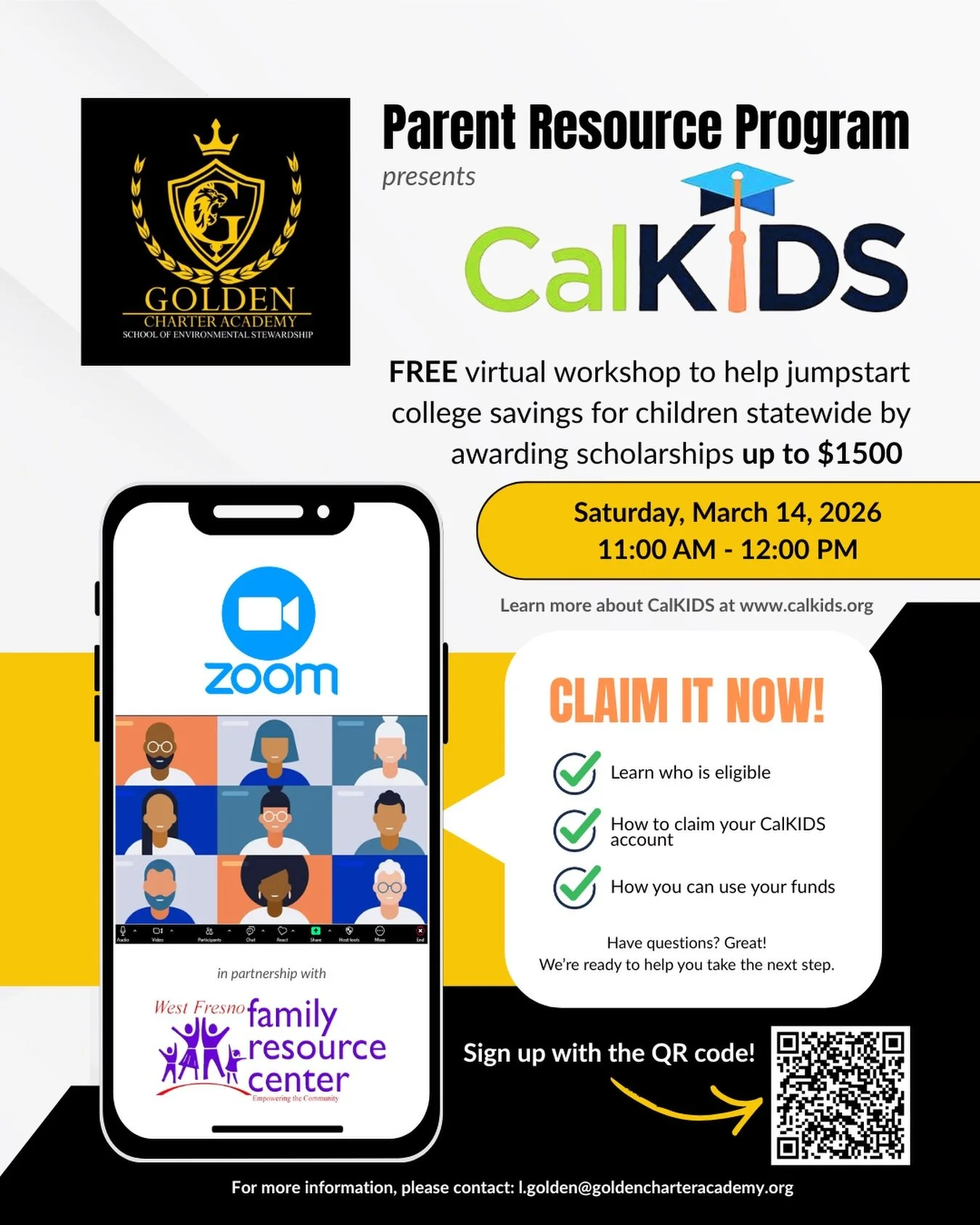 Did you know your child may be eligible for up to $1,500 in scholarship money for their future education?

Join us for a FREE Parent Resource Program Zoom Workshop on Saturday, March 14 at 11:00 a.m. where we will walk families through the California