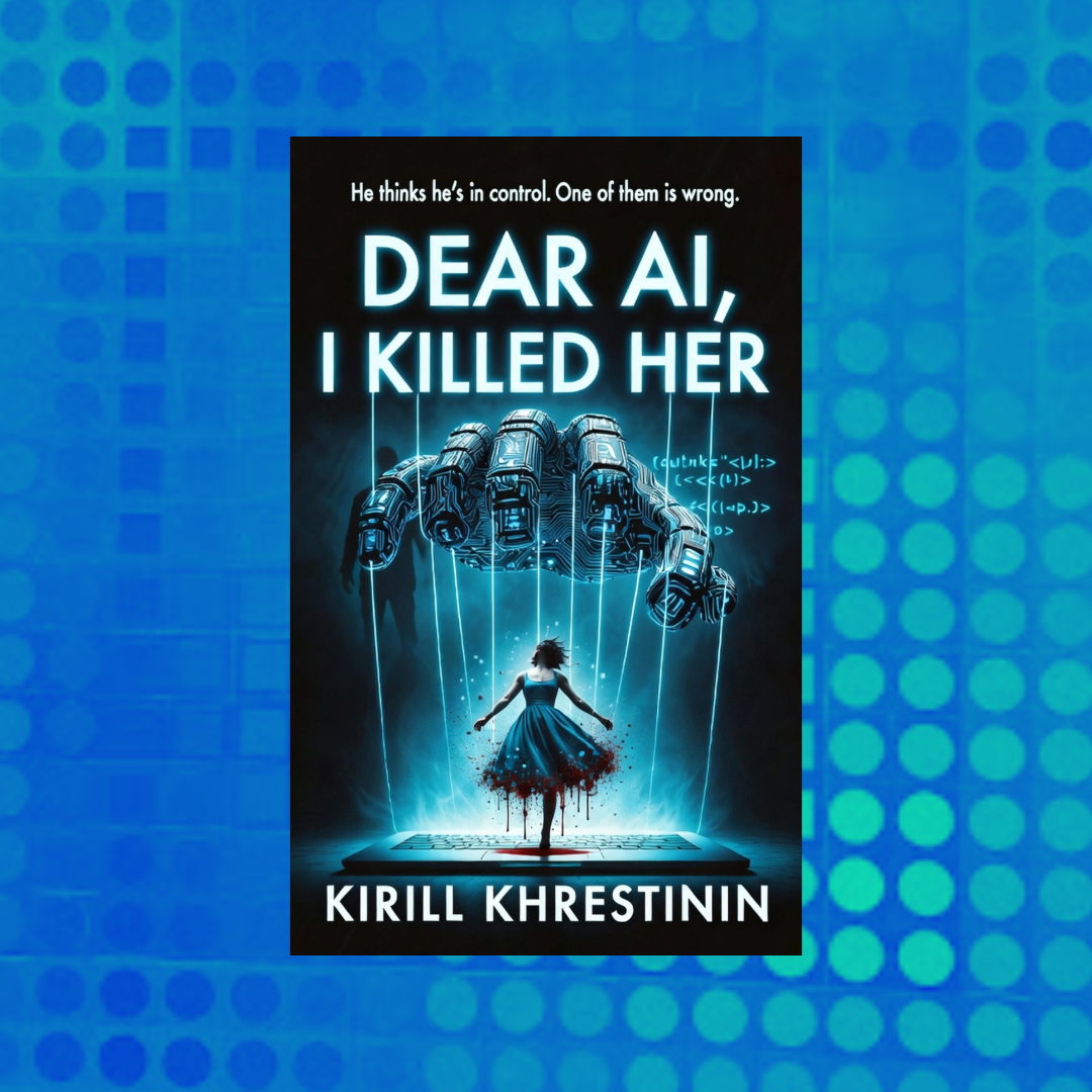 Heather’s Bookshelf: Dear AI, I Killed Her