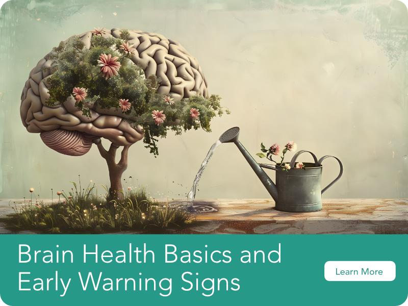 Brain Health Basics and Early Warning Signs