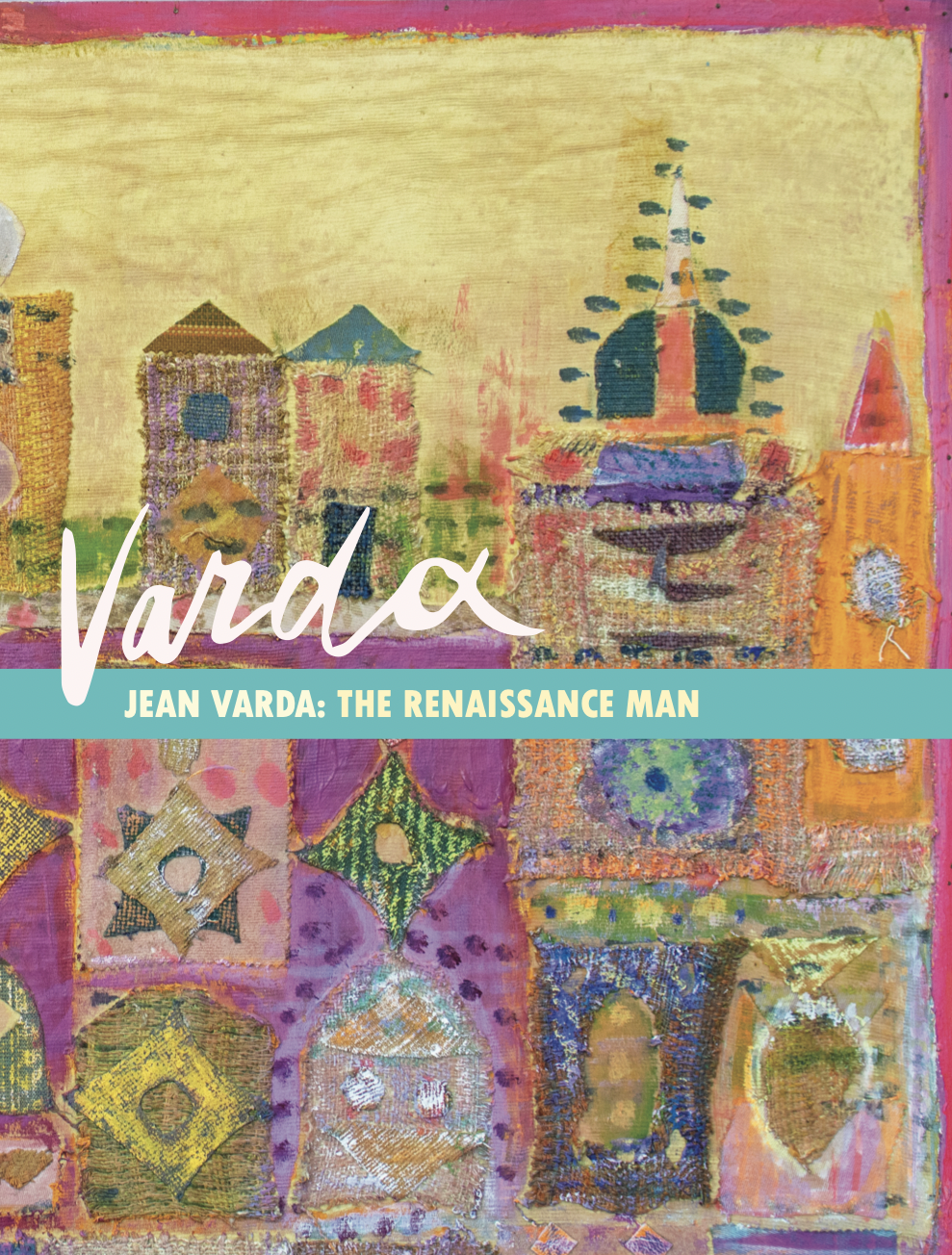 Jean Varda: The Renaissance Man