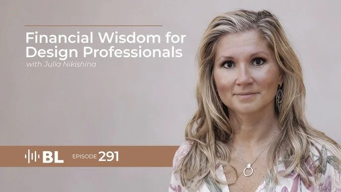 Financial Wisdom for Design Professionals with Julia Nikishina - AFT Construction