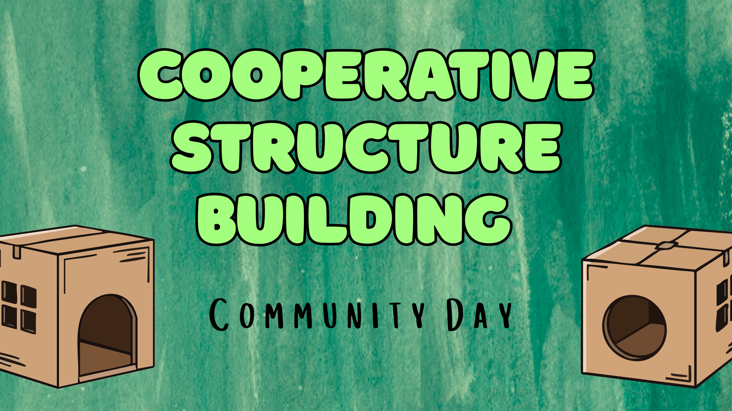 Cooperative Structure Building Community Day