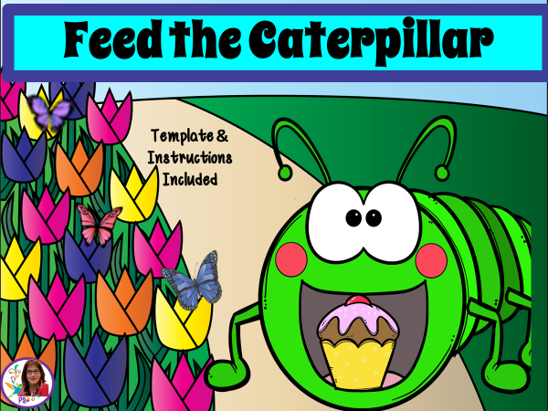 Feed the caterpillar. 