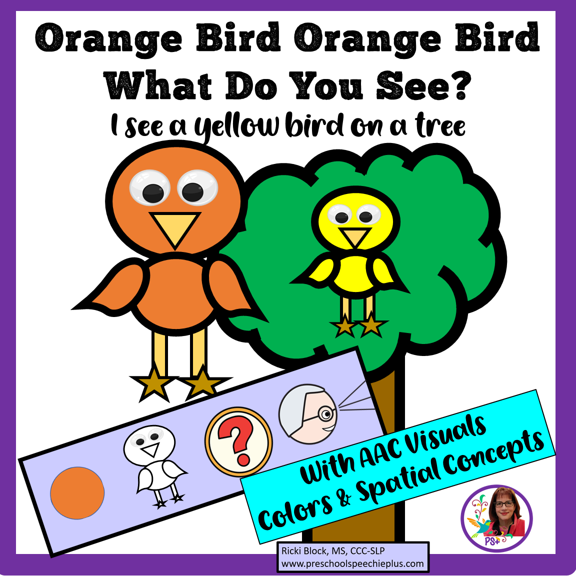 Illustration of a large orange bird and a small yellow bird on a tree with a reading prompt that asks what they see. The text says, 'Orange Bird Orange Bird What Do You See? I see a yellow bird on a tree.' An inset shows different visual concepts inc