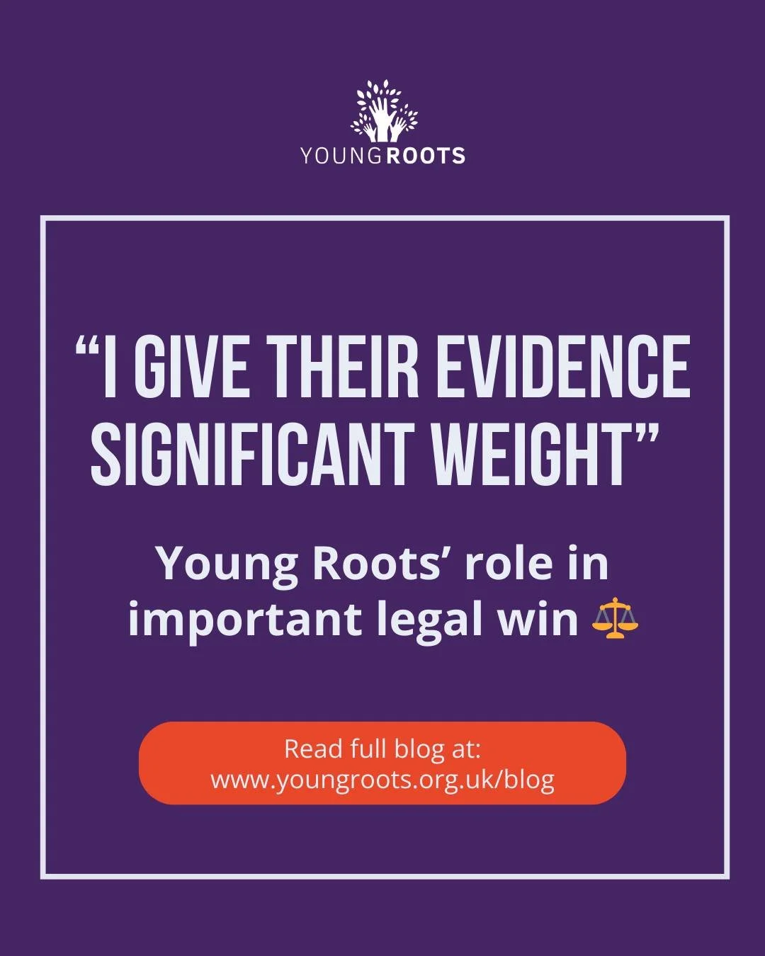 &ldquo;I give their evidence significant weight&rdquo;: Young Roots&rsquo; role in important legal win ⚖️

A young person supported by Young Roots has just been successful in an important challenge to a National Age Assessment Board age assessment de