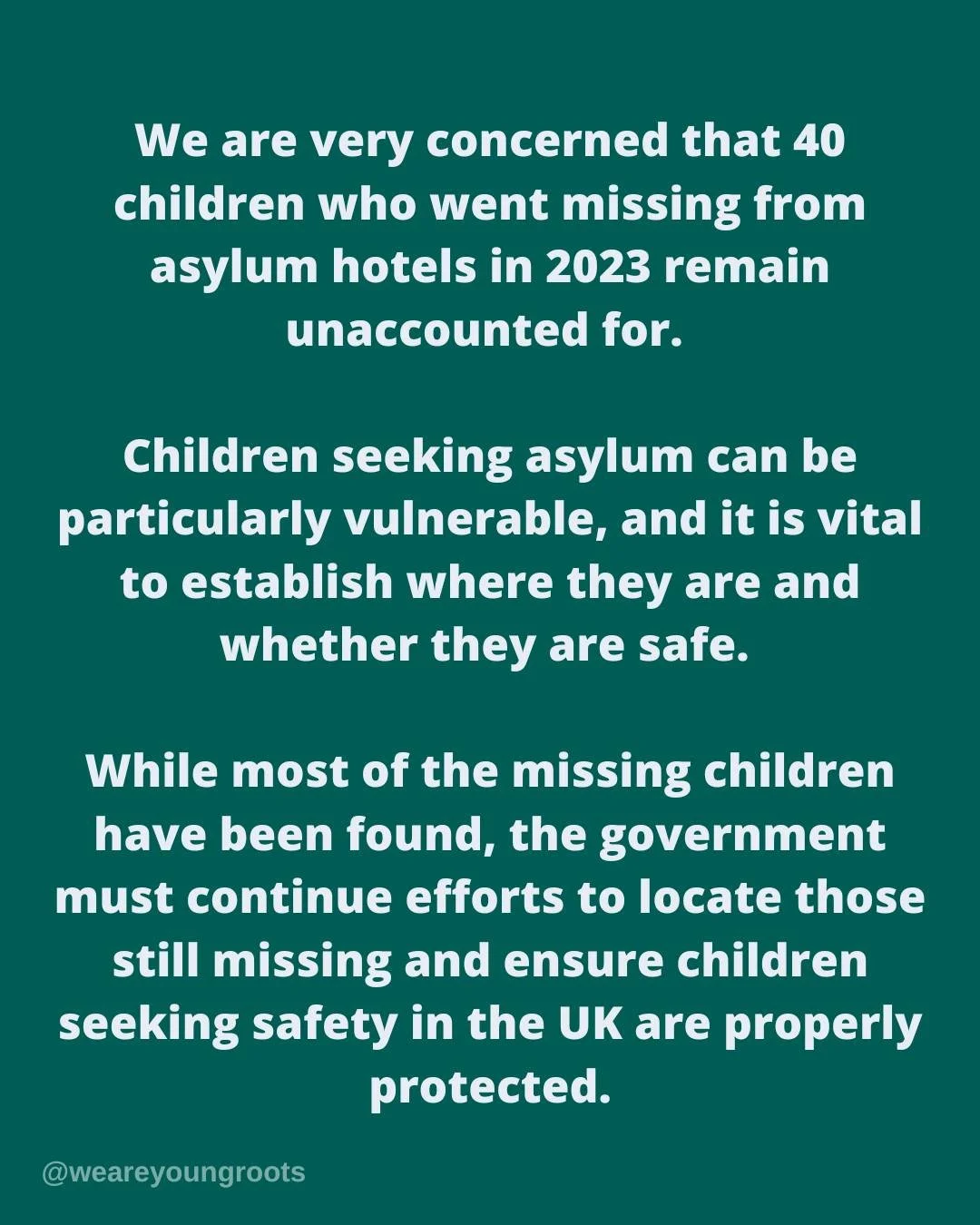 We are very concerned by the report that 40 children who went missing from asylum hotels in 2023 have still not been found.

It is extremely worrying that, years later, they remain unaccounted for. Children seeking asylum can be particularly vulnerab