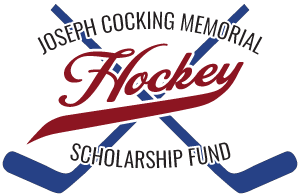 Joseph Cocking Memorial Hockey Scholarship Fund