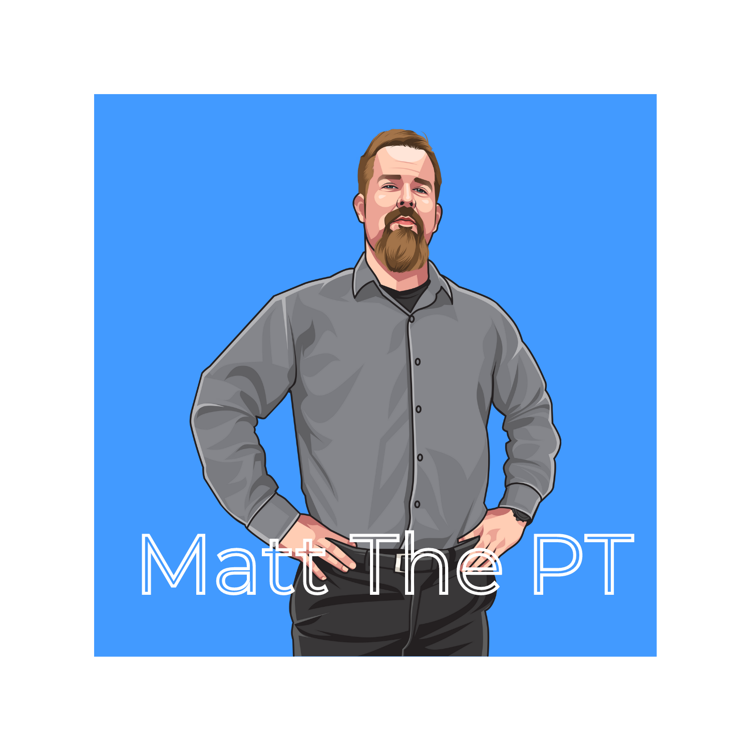 Matt the PT
