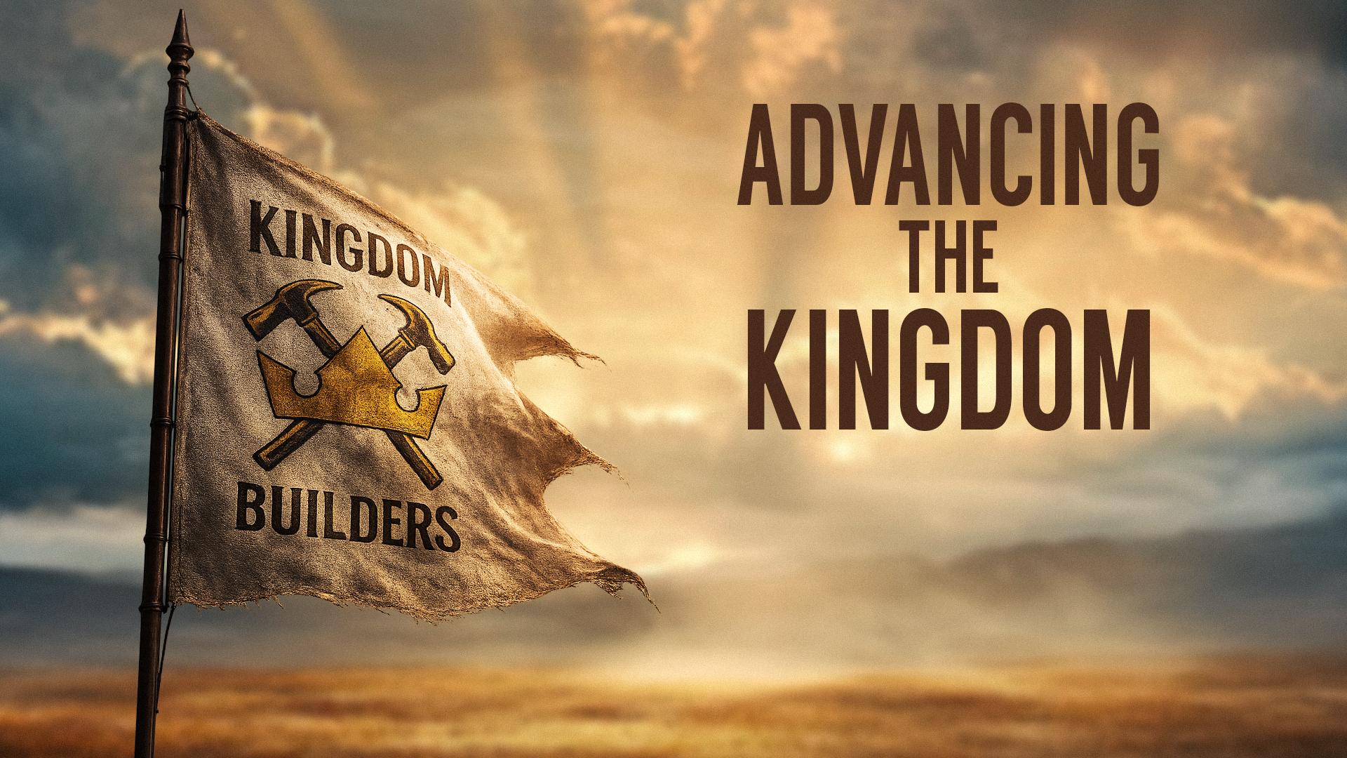 Kingdom Builders - Advancing the Kingdom