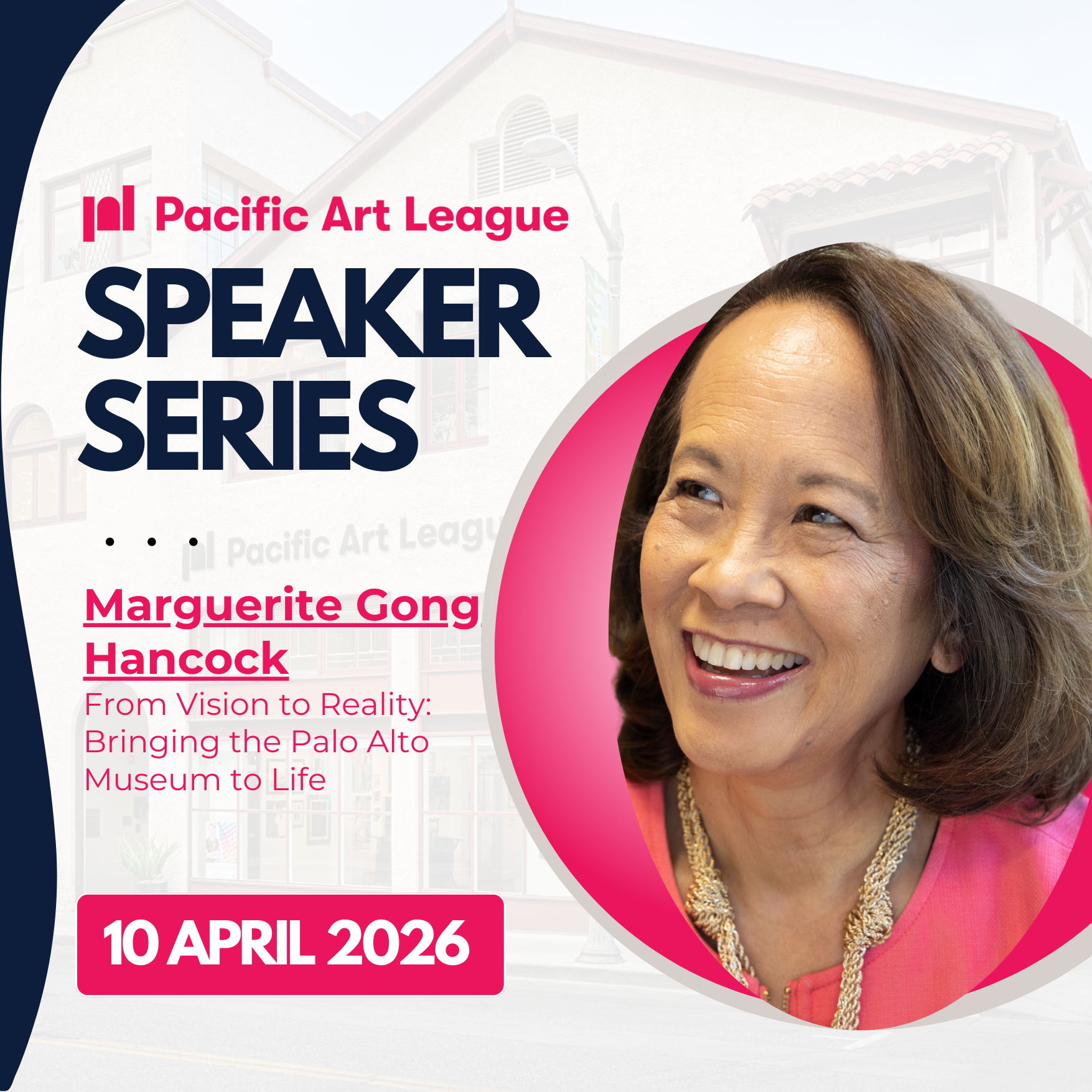 PAL Speaker Series: From Vision to Reality: Bringing the Palo Alto Museum to Life