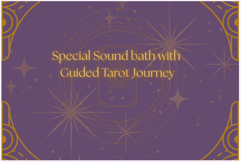 Sound Bath & Guided Tarot Journey