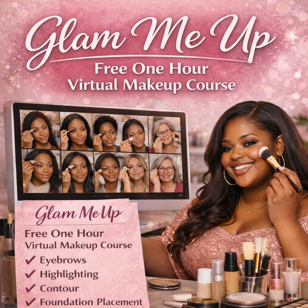 Virtual Free Glam Course (February 21, 2026) 1pm—2pm