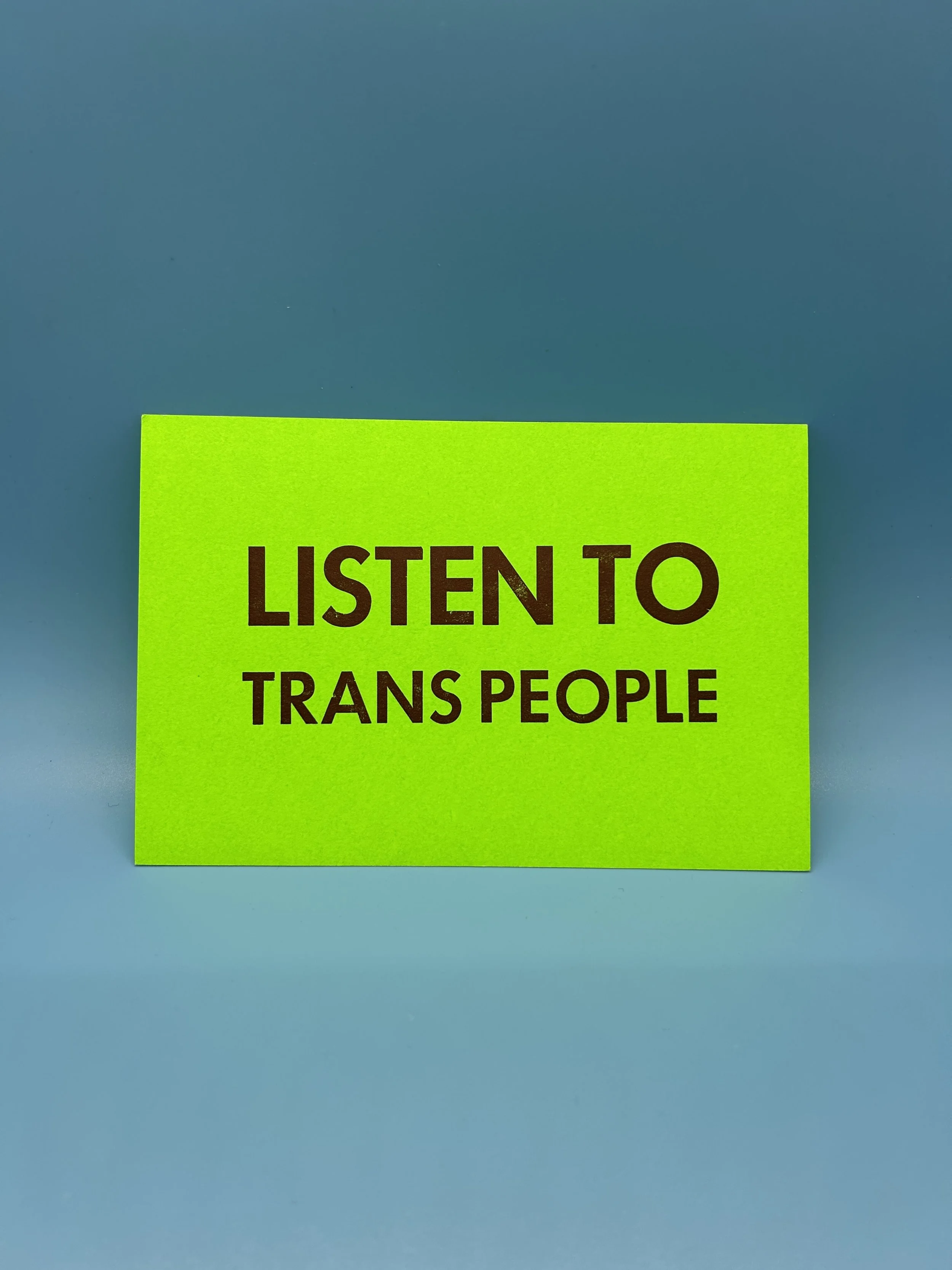 Listen To Trans People - Printers Without Margins