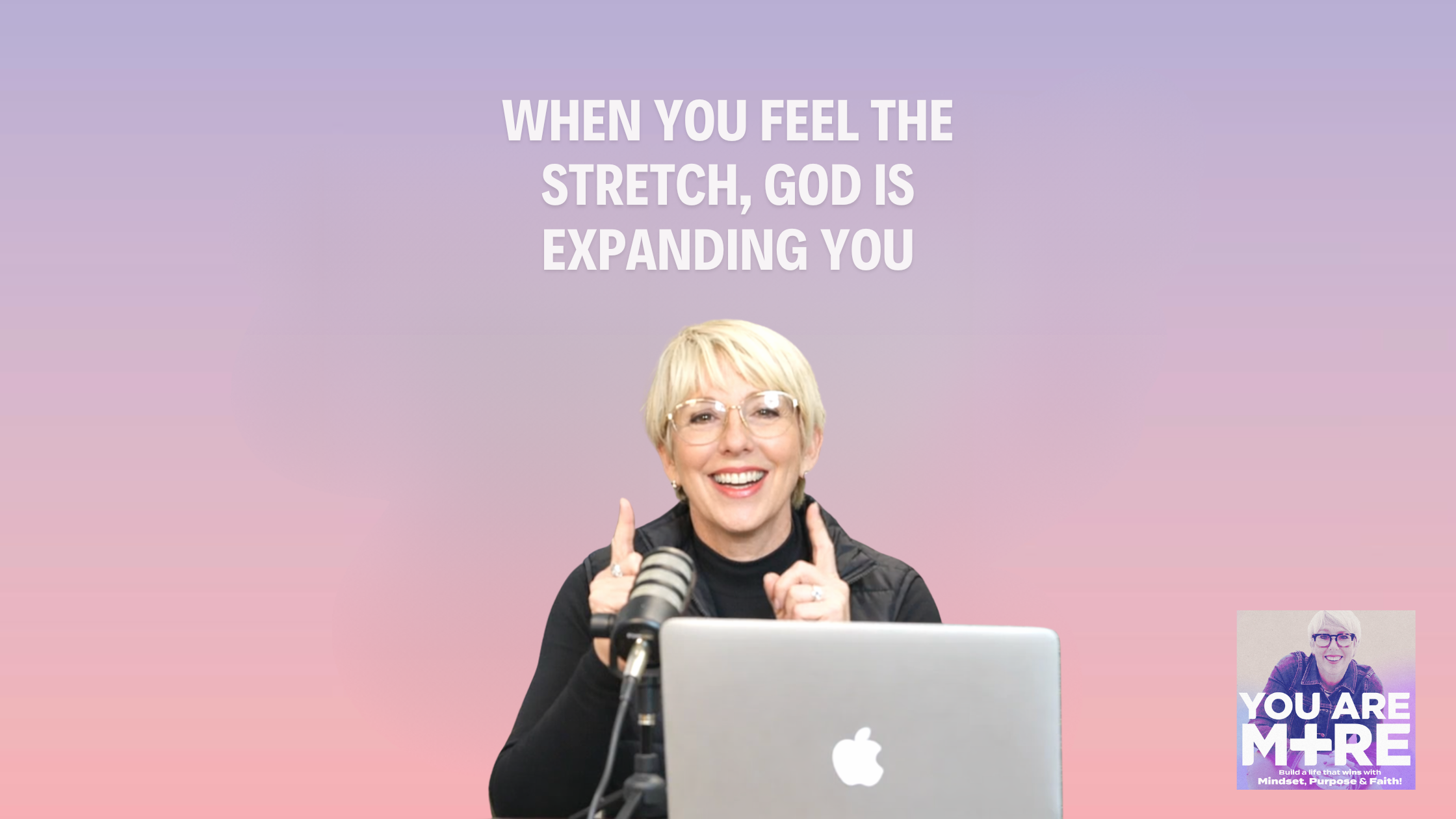 When You Feel the Stretch, God Is Expanding You