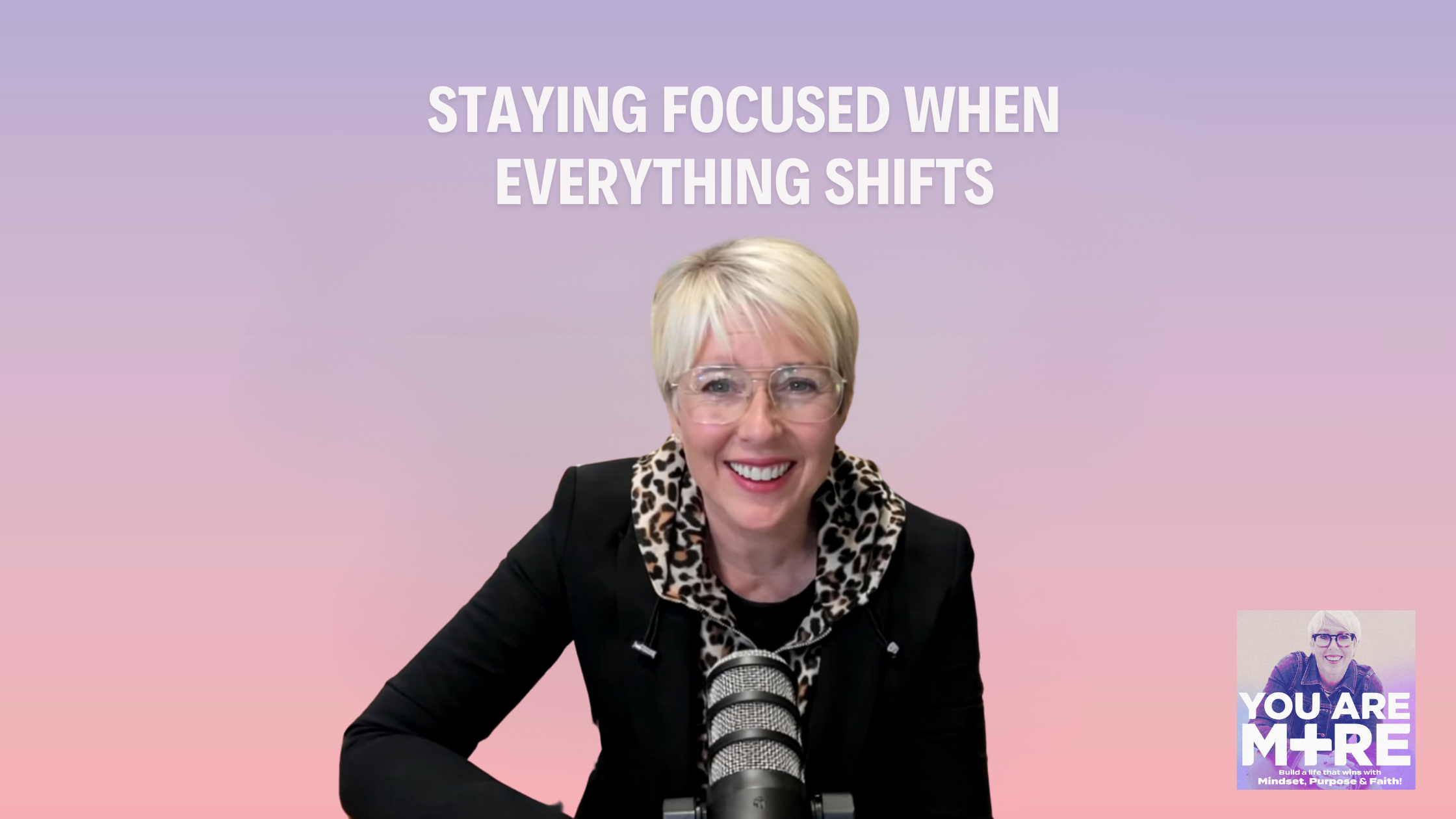 What to Do When Life Shows Up: Staying Steady When Everything Shifts