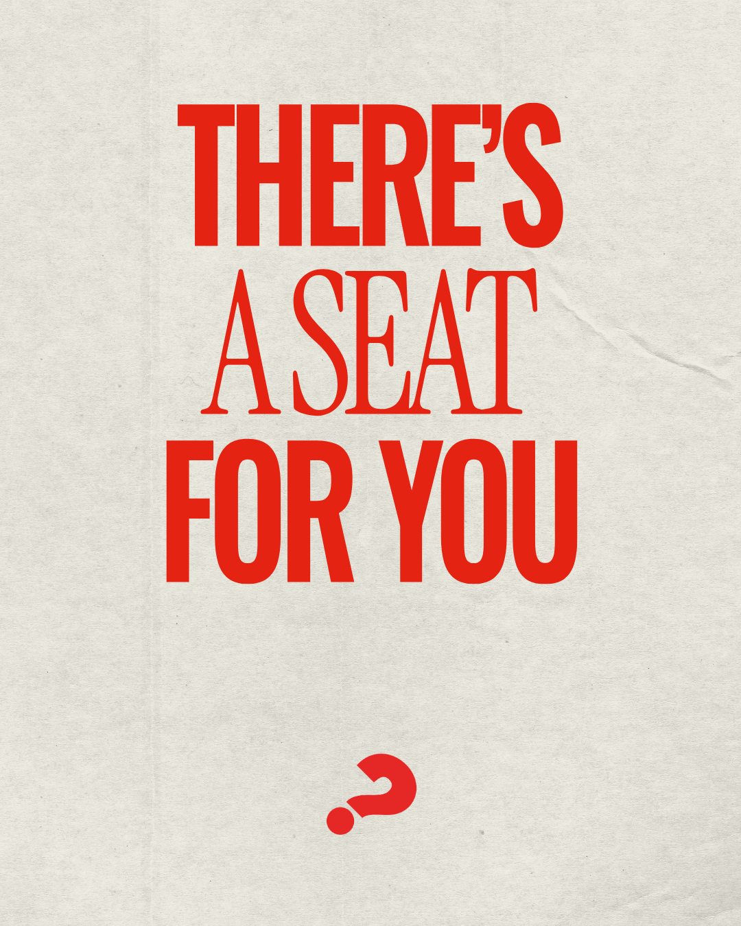 Graphic that says 'There's a seat for you' with the Alpha logo (a question mark)