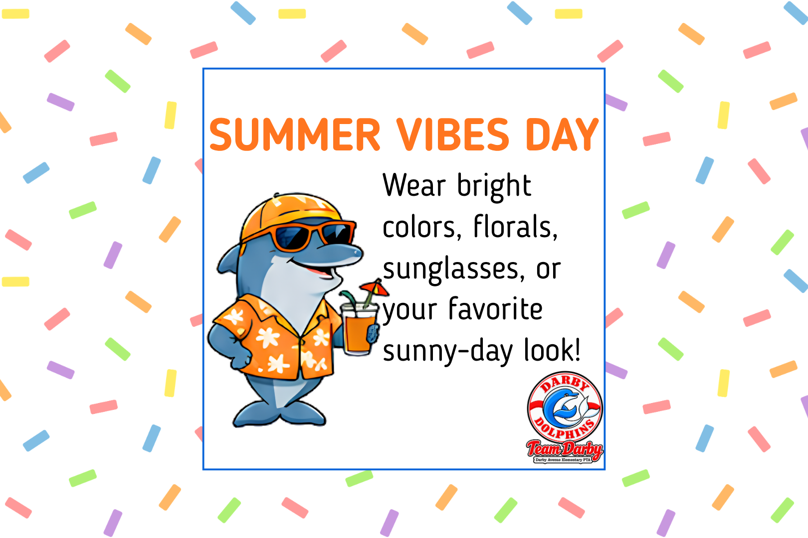 Spirit Day: Summer Vibes Day