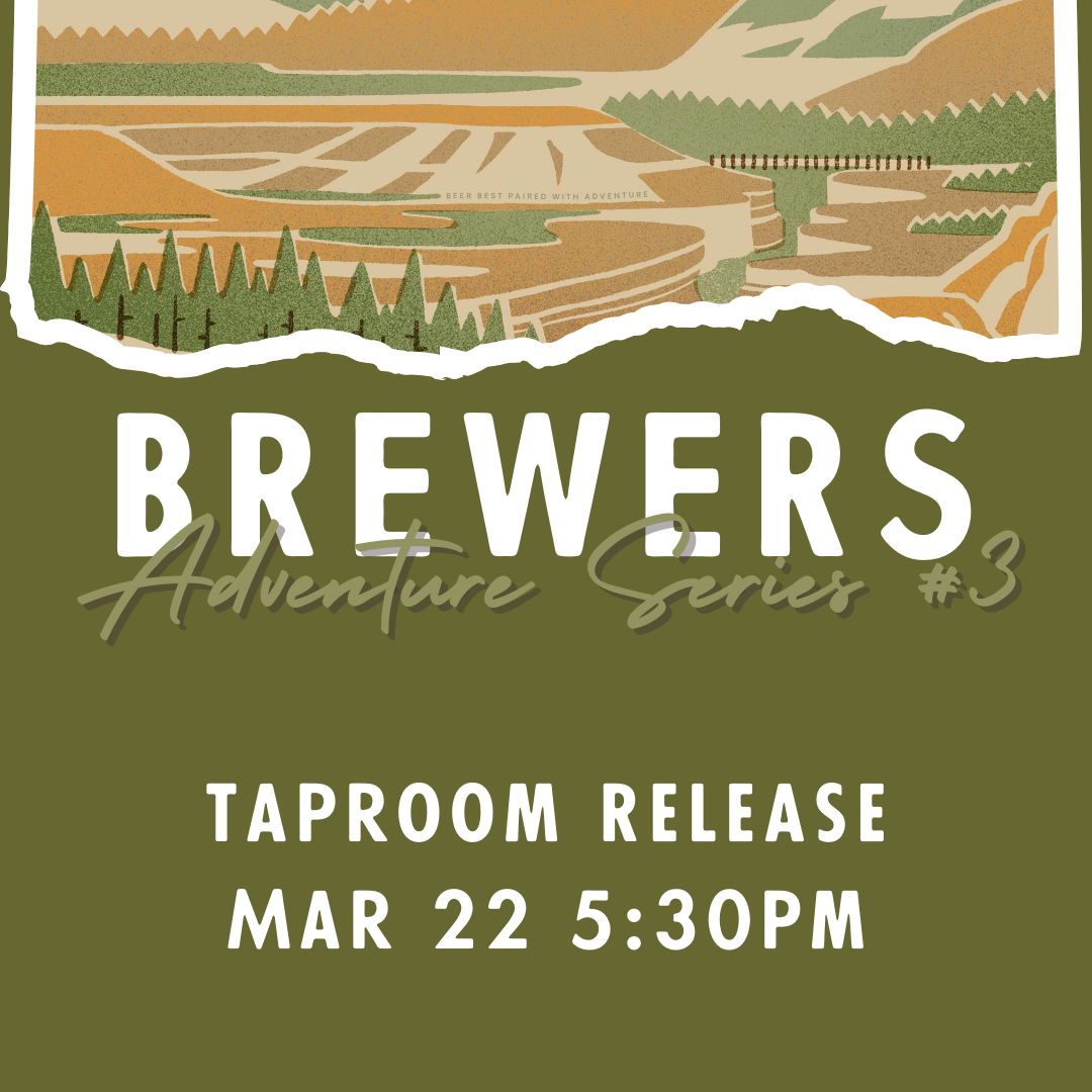 Brewers Adventure Series #3