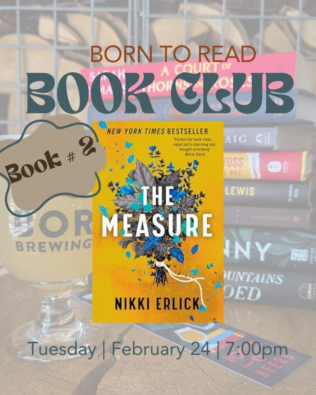 BORN TO READ | BOOK CLUB

In case you missed it... we started a book club!

Our second meetup is February 24, 2026 at 7pm. We&rsquo;ll be diving into The Measure by Nikki Erlick &mdash; an engaging and thoughtful read that pairs perfectly with a pint