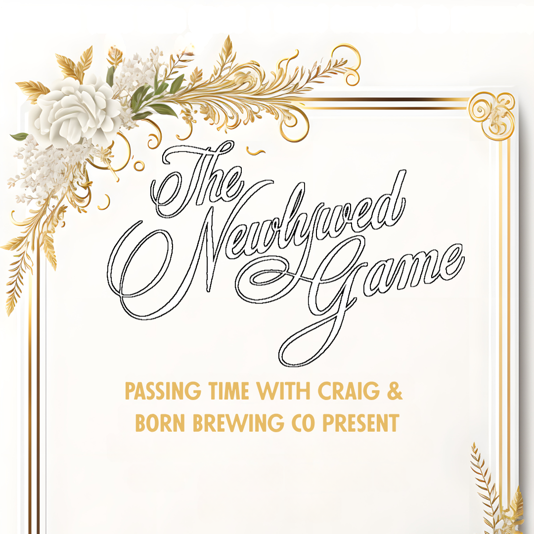 The Newlywed Game with Passing Time with Craig