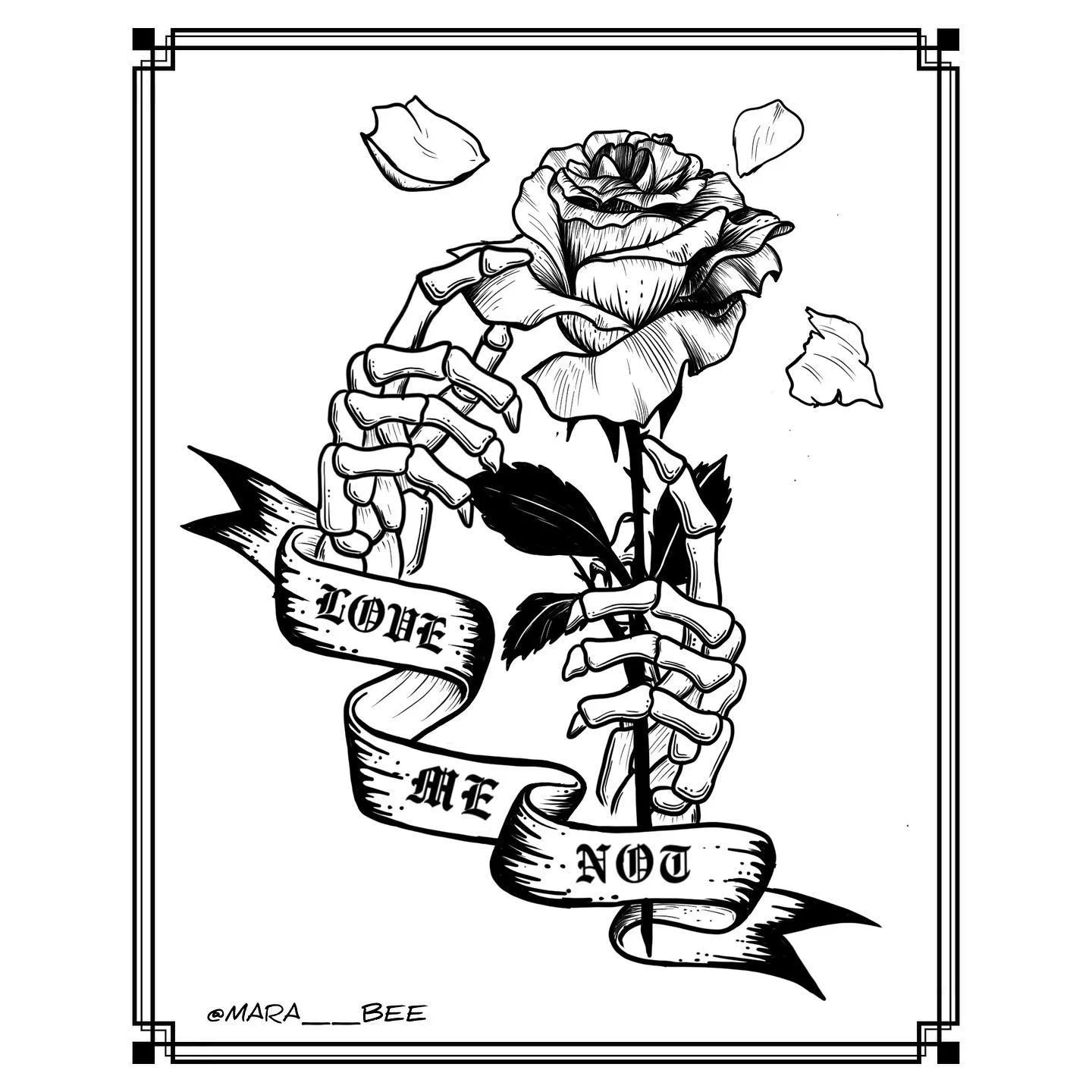 Love Me Not 🖤💀🖤
&bull;
&bull;
&bull;
&bull;
&bull;
&bull;
&bull;
&bull;
#skeletonart #gothart #darkart #flashtattoo #flashtattoos #tattooideas #blackletter #lineworktattoo #blackworktattoo #rosetattoo #skullandroses