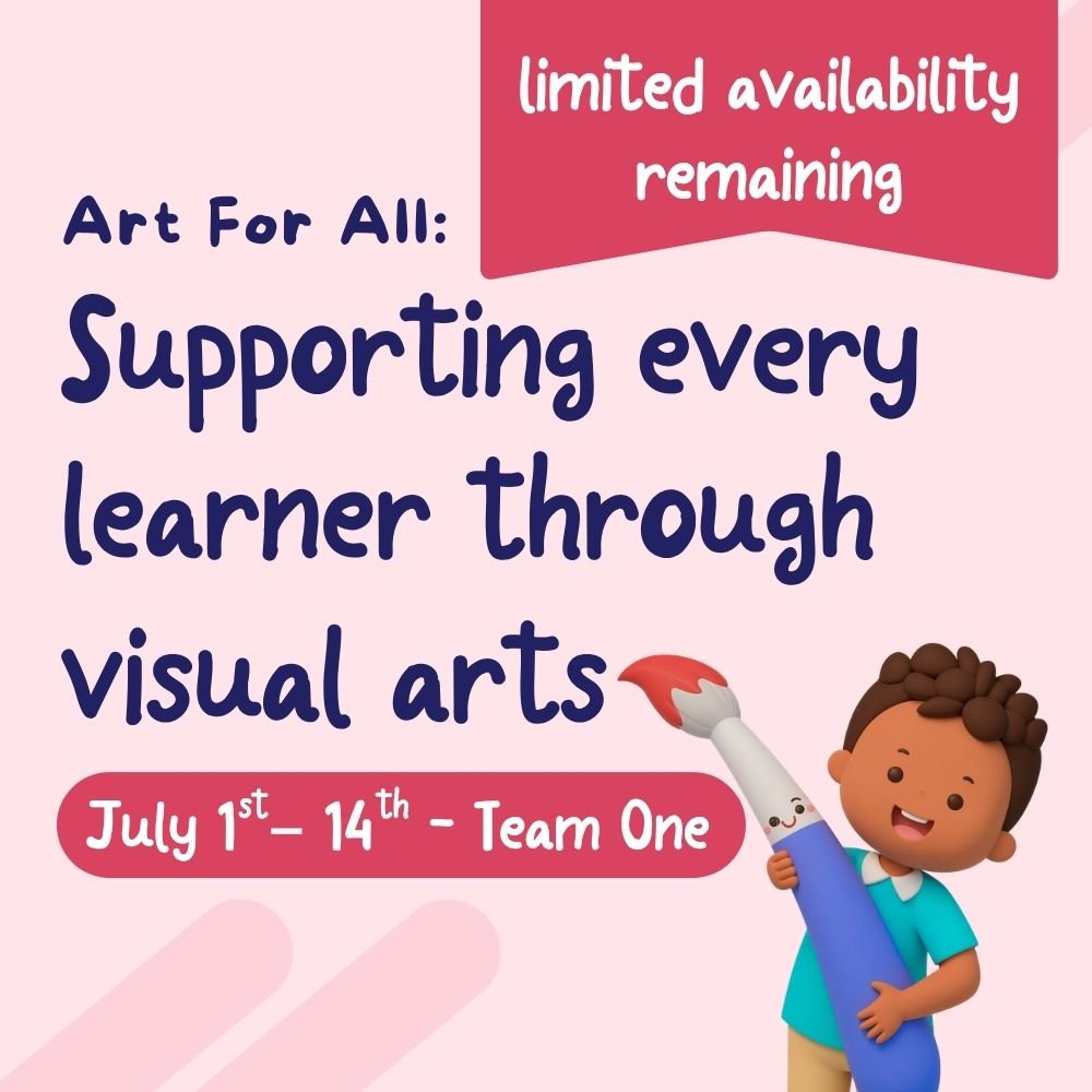 Art For All - Team 1 (1st - 14th July). LIMITED SPACES AVAILABLE
