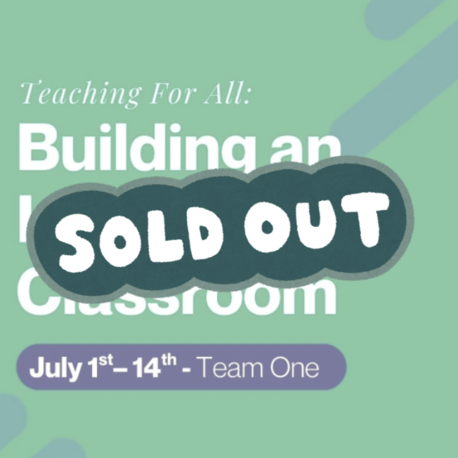 SOLD OUT - Teaching for All – Team 1 (1st - 14th July).