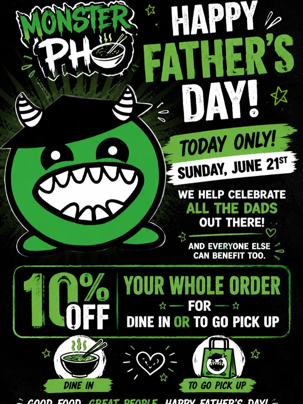 Happy Father's Day !

It&rsquo;s Sunday, June 21st, and we&rsquo;re honoring all the incredible dads out there! Whether you're dining in with the family or grabbing takeout, everyone gets 10% OFF their entire order today. 

Treat Dad to a steaming bo