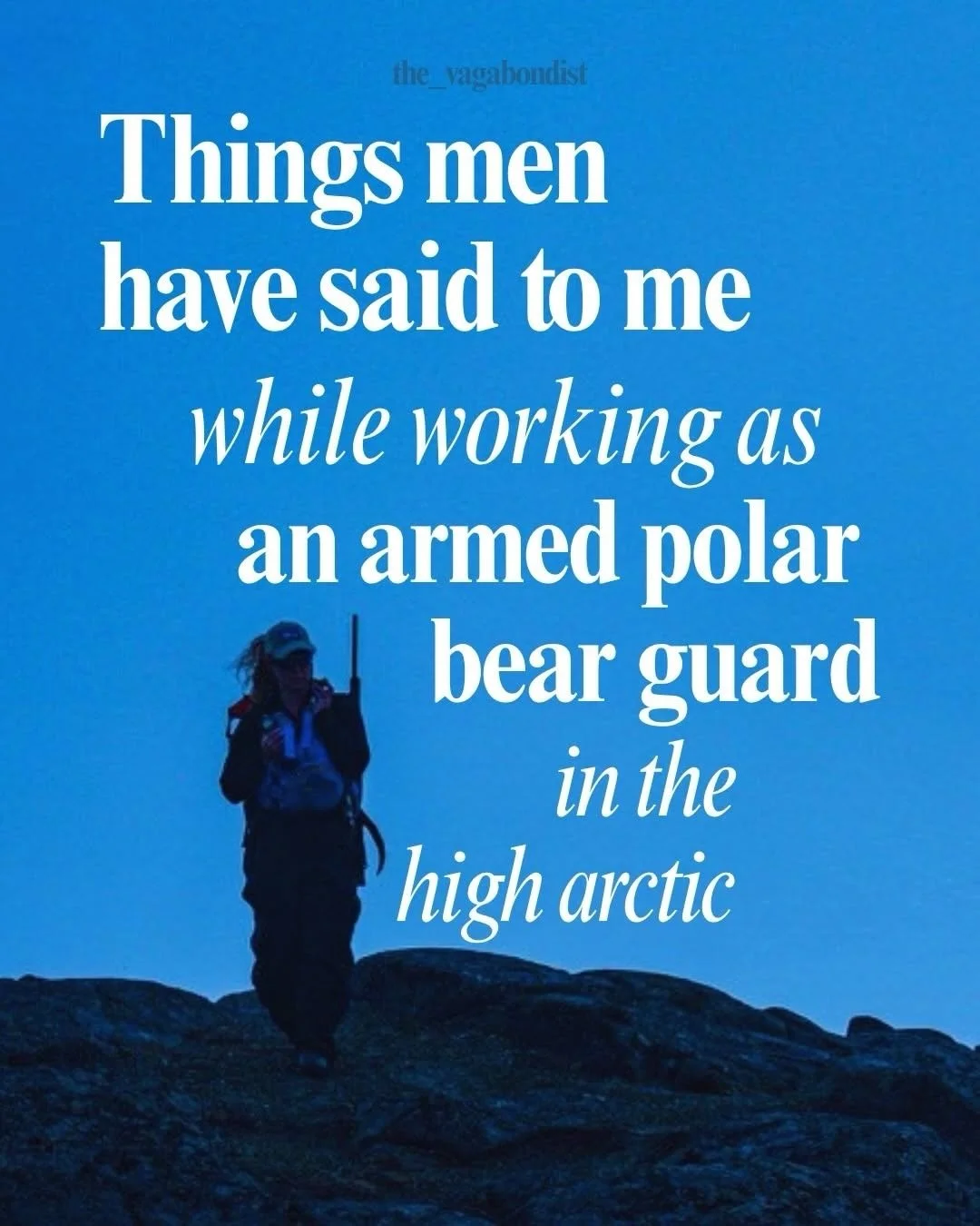 Rage Reports from @the_vagabondist &ldquo;Ten+ years of guiding in bear country.
These are real things real men have said to me on the job, while I was actively&mdash; and successfully- keeping them safe.
A bear has never once questioned my credentia