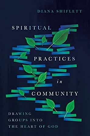 Spiritual Practices in Community by Diana Shiflett