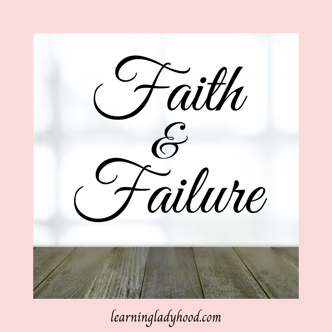 Faith and Failure