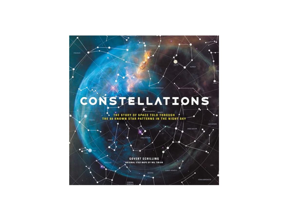 Constellations The Story of Space Told Through the 88 Known Star Patterns in the Night Sky Lasso by Govert Shilling