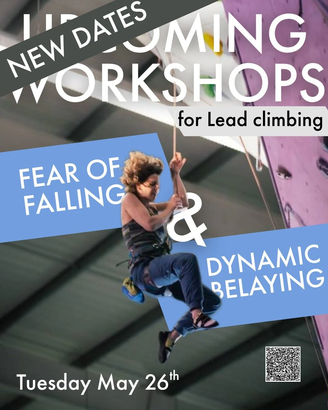 Due to popular demand we've added an additional date!

Another Fear of Falling &amp; Dynamic Belaying workshop will run on Tuesday 26th May. 

Designed for the lead climber looking to become more comfortable on the wall (or rock!). In this workshop y