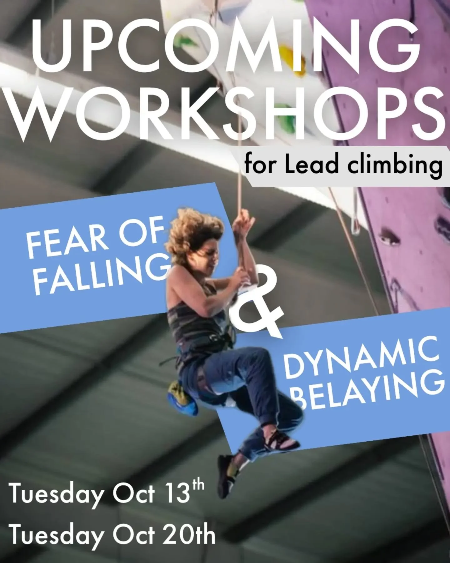 Are you finding that your head is holding you back when lead climbing? 

Do you struggle as soon as you are above the clip to focus on the climbing? 

Are you fine on top-rope put climb completely different on lead? 

Then our Fear of Falling worksho
