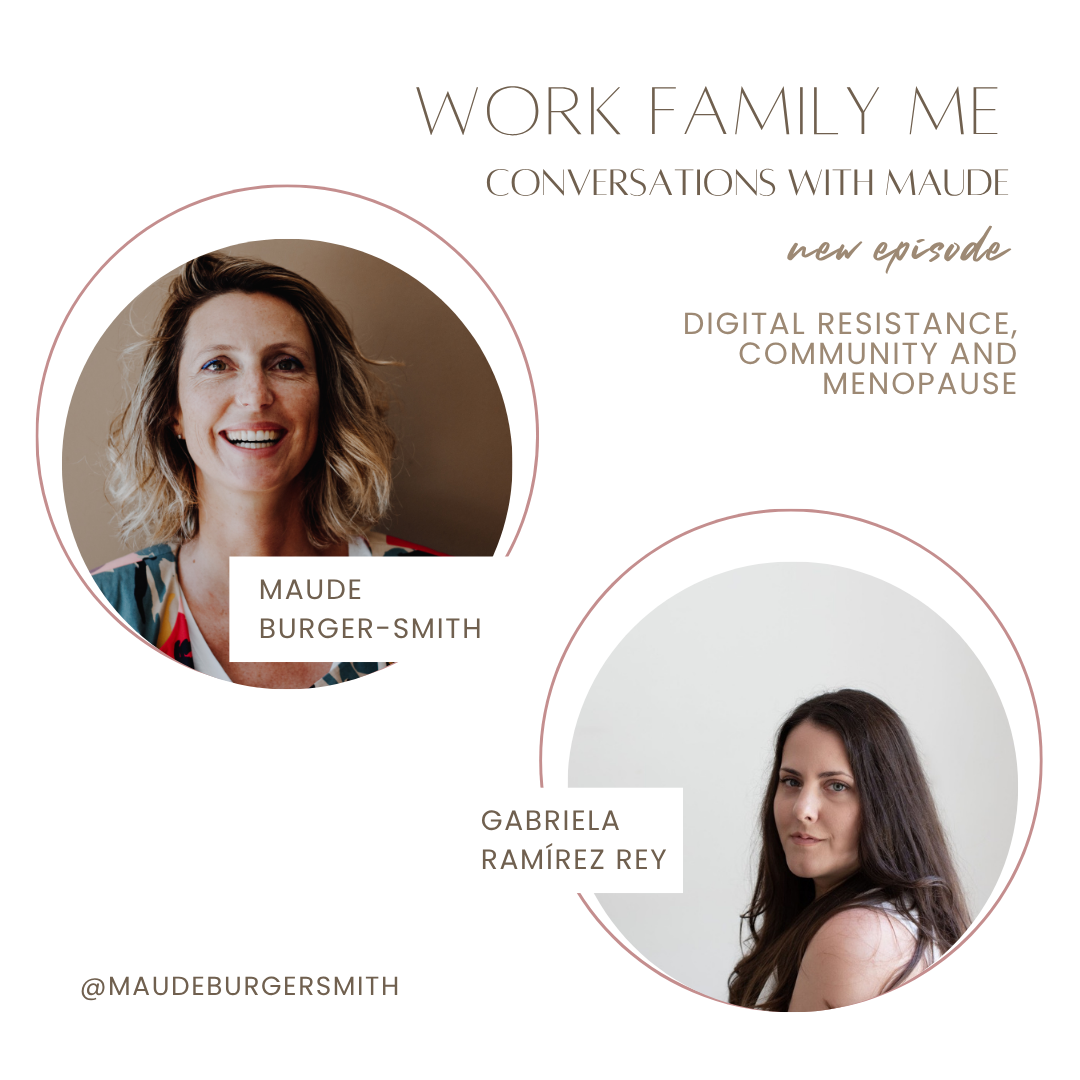 Digital resistance, community and menopause, a conversation with Gabriela Ramirez Rey