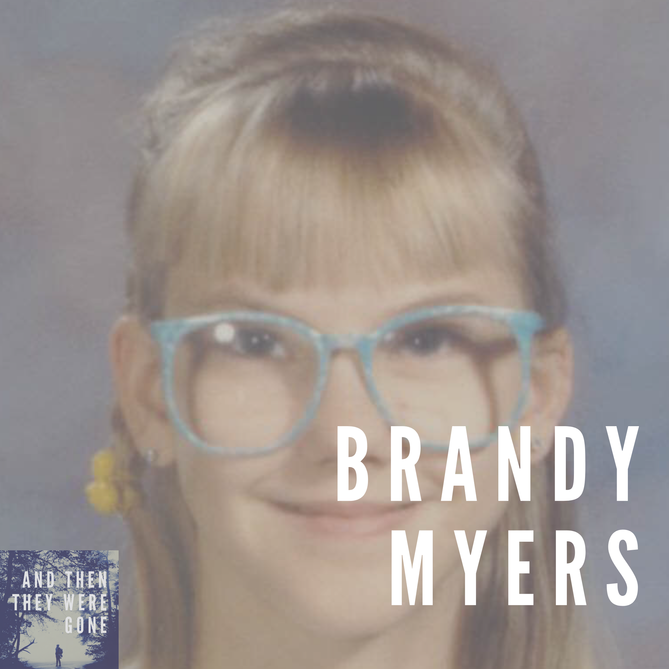 Brandy Lynn Myers has been missing from Phoenix, AZ since May 26, 1992