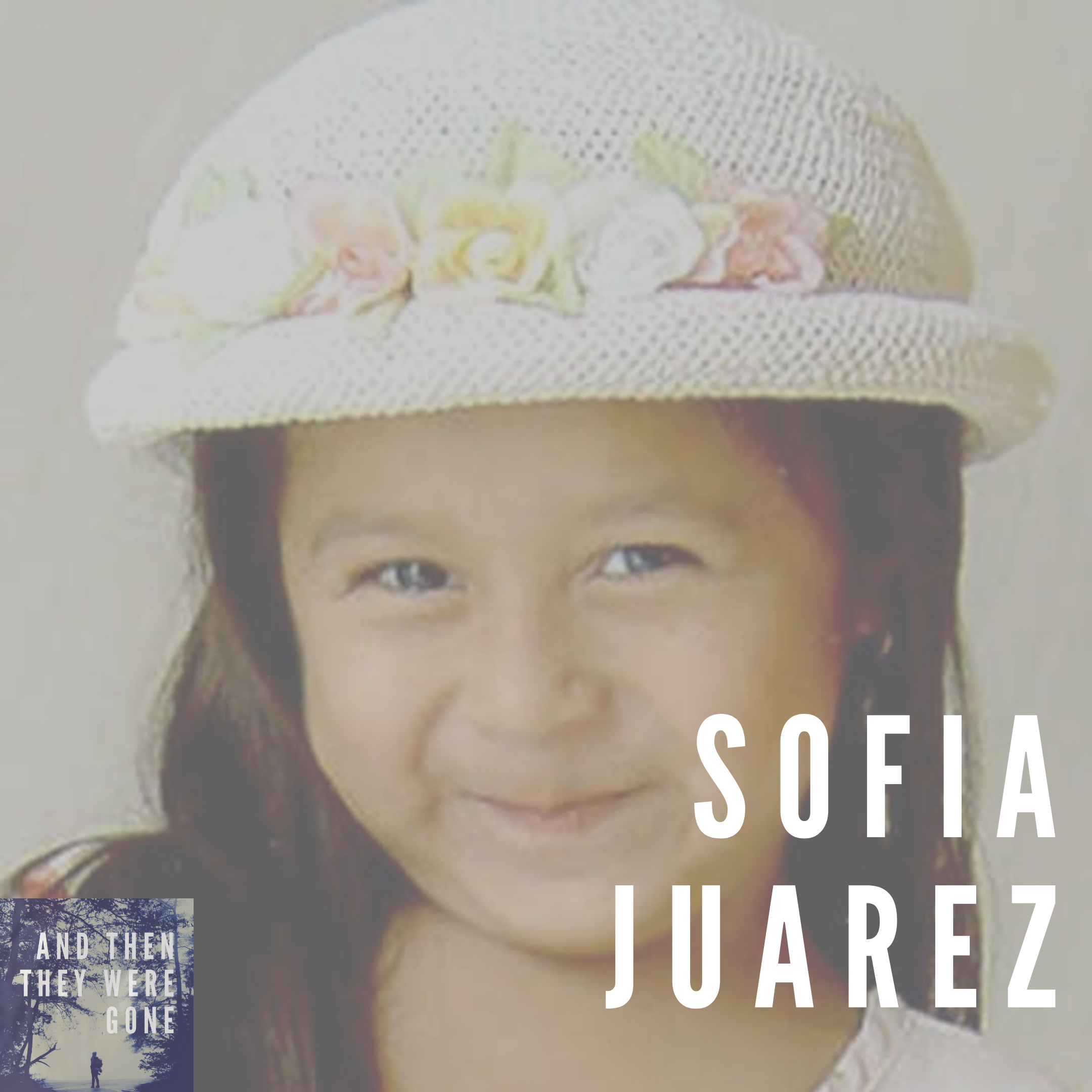 Sofia Juarez - Missing Since February 4, 2003