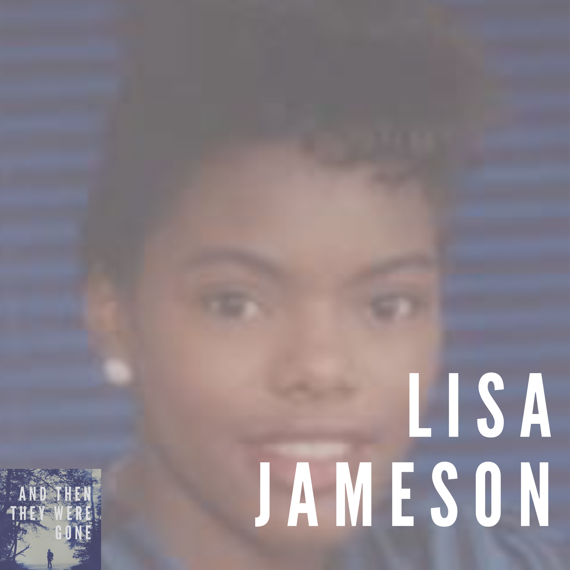 Lisa Jameson has been missing since November 4, 1991